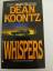 gebrauchtes Buch – Koontz, Dean R – Whispers – Bild 1