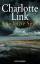 Charlotte Link, Charlotte: Die letzte Sp Charlotte Link, Charlotte: Die letzte Sp