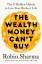 Robin Sharma: The Wealth Money Can Robin Sharma: The Wealth Money Can