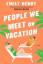 Emily Henry: People We Meet On Vacation