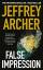 Jeffrey Archer: False Impression