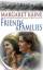 Margaret Kaine: Friends and Families