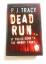 P.J. Tracy: Dead Run