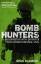 Sean Rayment: Bomb Hunters: Life and Dea