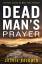 Jackie Baldwin: Dead Man’s Prayer: A gri Jackie Baldwin: Dead Man’s Prayer: A gri