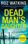 Roz Watkins: Dead Man’s Daughter: The gr Roz Watkins: Dead Man’s Daughter: The gr