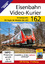 EK Verlag: Eisenbahn Video-Kurier 162 - 