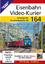 EK Verlag: Eisenbahn Video-Kurier 164 - 