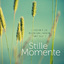 Chormusik/Evangeliumslieder: Stille Mome