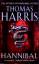 Thomas Harris: Hannibal: (Hannibal Lecte