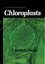 J Kenneth Hoober: Chloroplasts