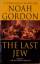 Noah Gordon: The Last Jew  (english)