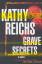 Grave Secrets - Kathy Reichs