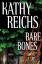 Kathy Reichs: Bare Bones: (Temperance Br