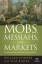 William Bonner Lila Rajiva: Mobs, Messia