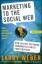 Larry Weber: Marketing to the Social Web