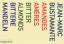Jean-Marc Bustamante: Amandes Ameres/Bit Jean-Marc Bustamante: Amandes Ameres/Bit