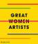 Great Women Artists | Phaidon Editors | 