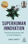 Chris Duffey: Superhuman Innovation