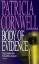 Cornwell Patricia, D.: Body of Evidence.