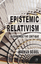 M. Seidel: Epistemic Relativism