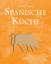 Beverly Leblanc: Spanische Küche. (World