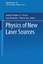 Abraham, Neal B.: Physics of New Laser S