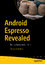 Denys Zelenchuk: Android Espresso Reveal Denys Zelenchuk: Android Espresso Reveal