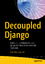 Valentino Gagliardi: Decoupled Django / 