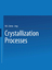 Sirota, N. N.: Crystallization Processes