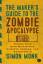 The Maker's Guide to the Zombie Apocalypse - Defend Your Base with Simple Circuits, Arduino, and Raspberry Pi