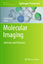 Shah, Khalid [Editor]: Molecular Imaging