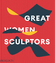 Phaidon Editors: Great Women Sculptors