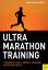 Wolfgang Olbrich: Ultra Marathon Trainin