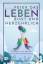 Daniela Sarrazin: Feier das Leben bunt u