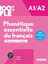 100% FLE A1 A2. Phonétique essentielle d