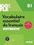 100% FLE B1. Vocabulaire essentiel du fr