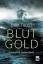 Dirk Trost: Blutgold