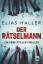Elias Haller: Der Rätselmann