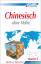 ASSiMiL SAS: Assimil. Chinesisch ohne Mü