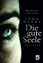 John Marrs: Die gute Seele