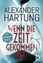 gebrauchtes Buch – Alexander Hartung – Wenn die Zeit gekommen ist – Bild 1