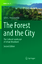 Cecil C. Konijnendijk: The Forest and th