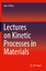 Han-Ill Yoo: Lectures on Kinetic Process