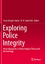 Haberfeld, M. R.: Exploring Police Integ