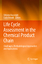 Life Cycle Assessment in the Chemical Pr