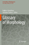 Glossary of Morphology