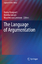 The Language of Argumentation The Language of Argumentation