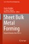 Marion Merklein: Sheet Bulk Metal Formin