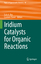 Carmen Claver: Iridium Catalysts for Org Carmen Claver: Iridium Catalysts for Org
